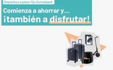 Depósitos Kutxabank. ¿Interesan los regalos promocionales?